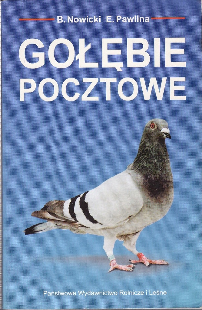 GOŁĘBIE POCZTOWE - B. NOWICKI E. PAWLINA