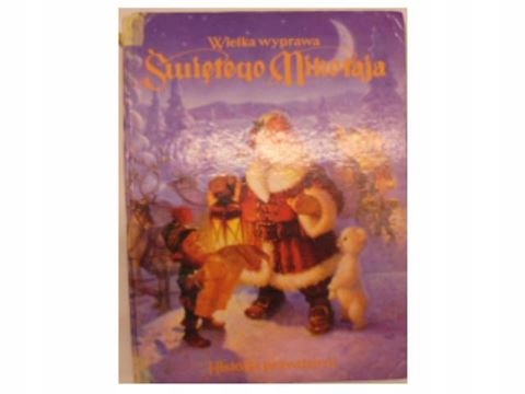 Wielka wyprawa Świętego Mikołaja - Historia prawdz
