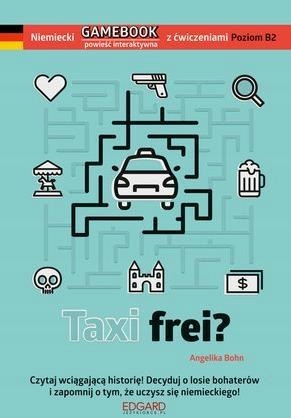 Niemiecki Gamebook Taxi frei? Angelika Bohn