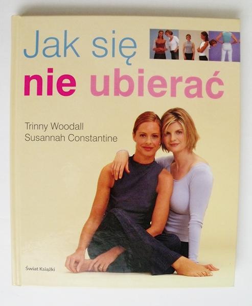 Jak się nie ubierać - Trinny & Susannah