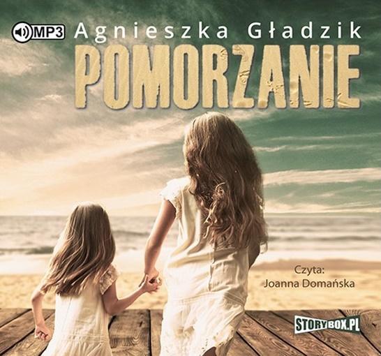 POMORZANIE. AUDIOBOOK, AGNIESZKA GŁADZIK