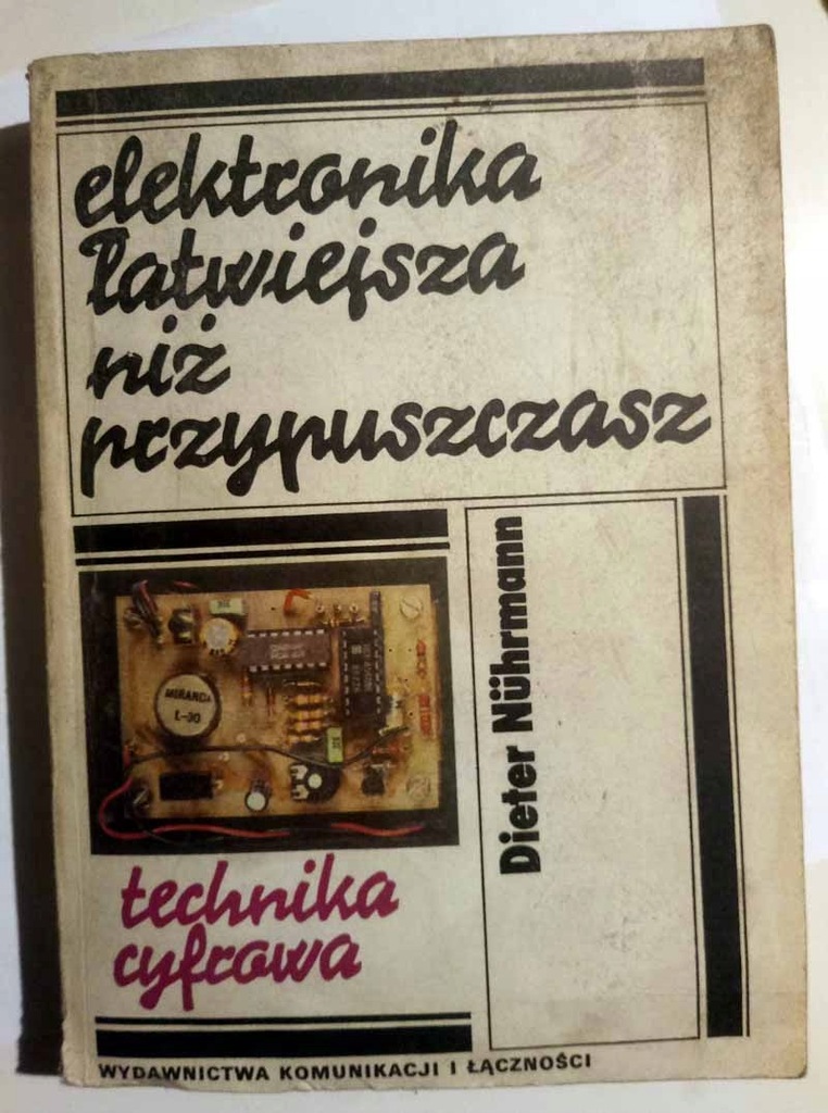 Elektronika łatwiejsza niż przyp. TECHNIKA CYFROWA