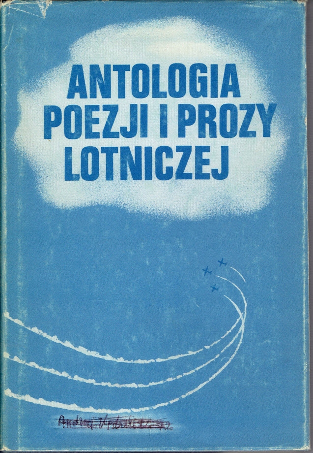 ANTOLOGIA POEZJI I PROZY LOTNICZEJ / Londyn 1988