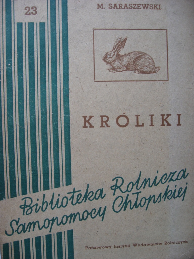 KRÓLIKI Chów Rasy Użytkowanie SARASZEWSKI 1948
