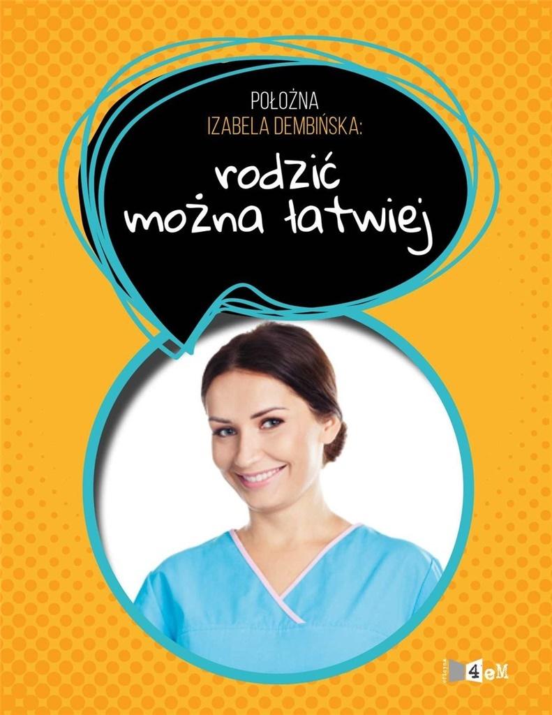 Rodzić można łatwiej - Izabela Dembińska