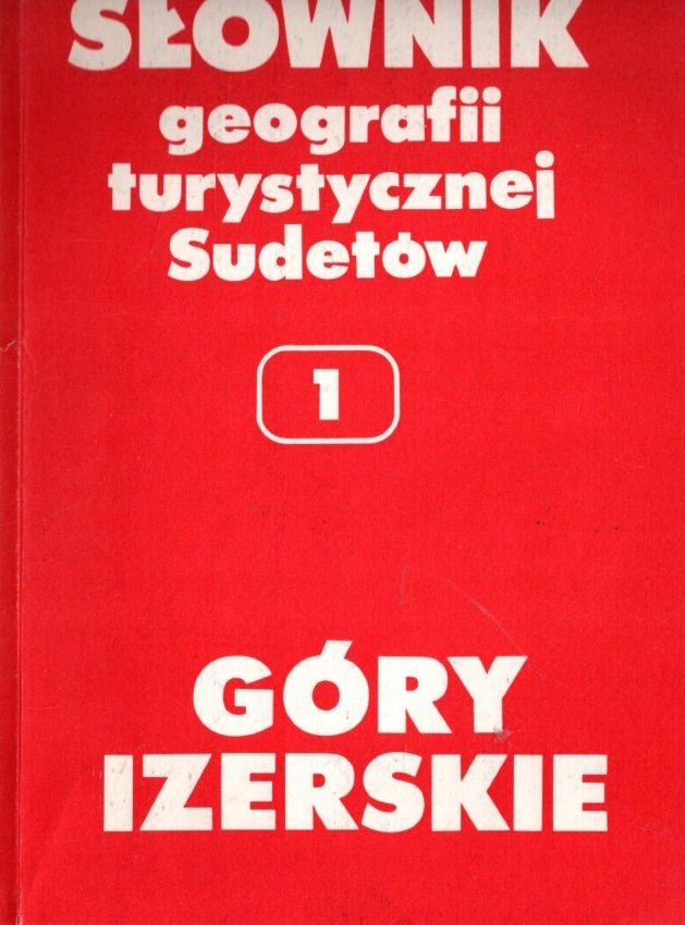 Słownik geografii turystycznej Sudetów 1 Góry Izerskie