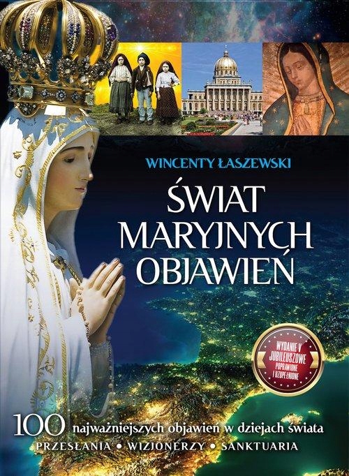 ŚWIAT MARYJNYCH OBJAWIEŃ, ŁASZEWSKI WINCENTY