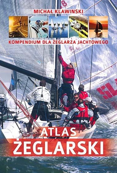 ATLAS ŻEGLARSKI KOMPENDIUM DLA ŻEGLARZA JACHTOWEGO