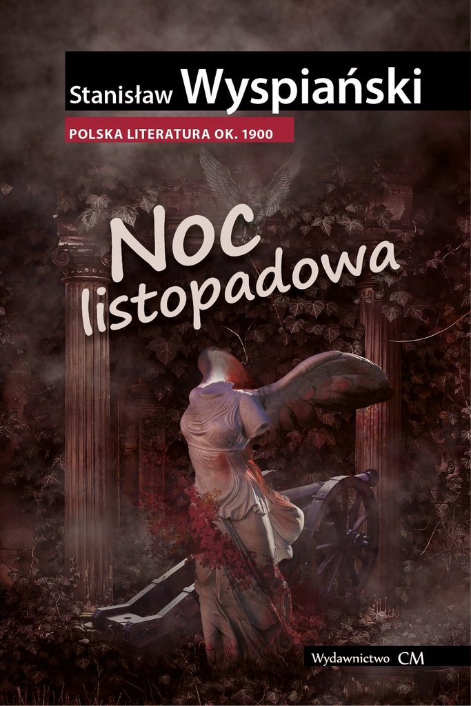 NOC LISTOPADOWA - WYSPIAŃSKI STANISŁAW