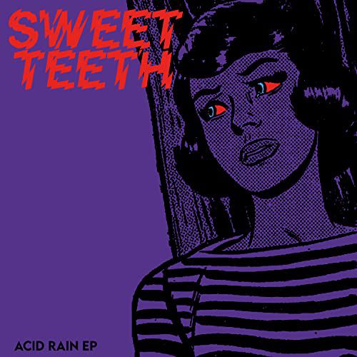 SWEET TEETH: ACID RAIN [WINYL]