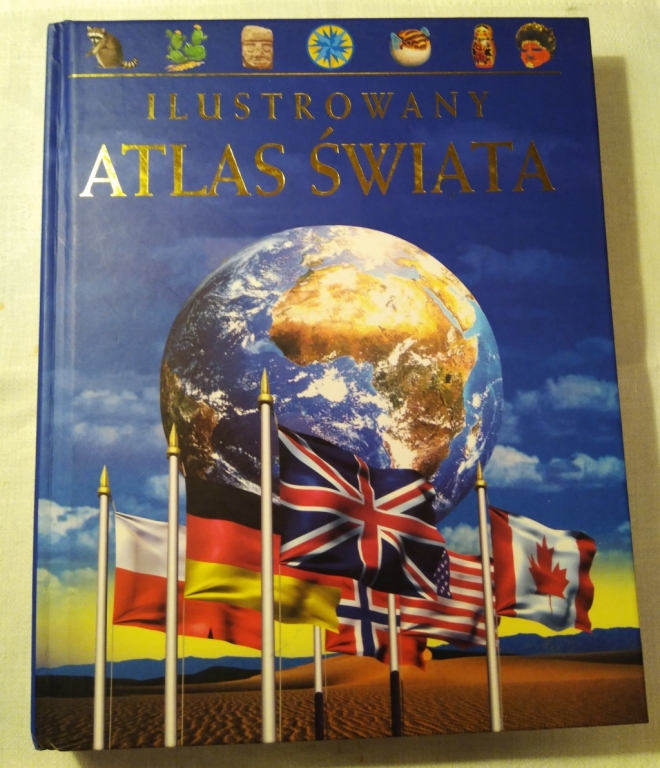 Ilustrowany Atlas Świata - nowy (2005 rok)