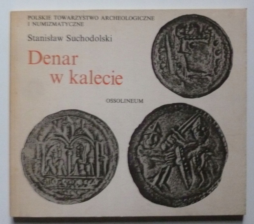 DENAR W KALECIE - STANISŁAW SUCHODOLSKI