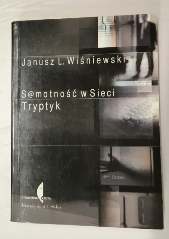 Janusz L. Wiśniewski - Samotność w sieci. Tryptyk