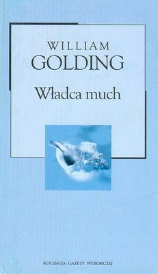 William Golding - Władca Much - kolekcja GW