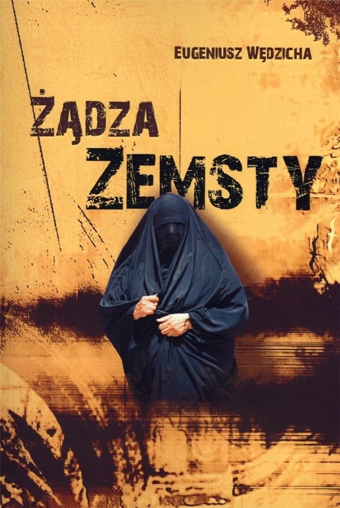 ŻĄDZA ZEMSTY, EUGENIUSZ WĘDZICHA