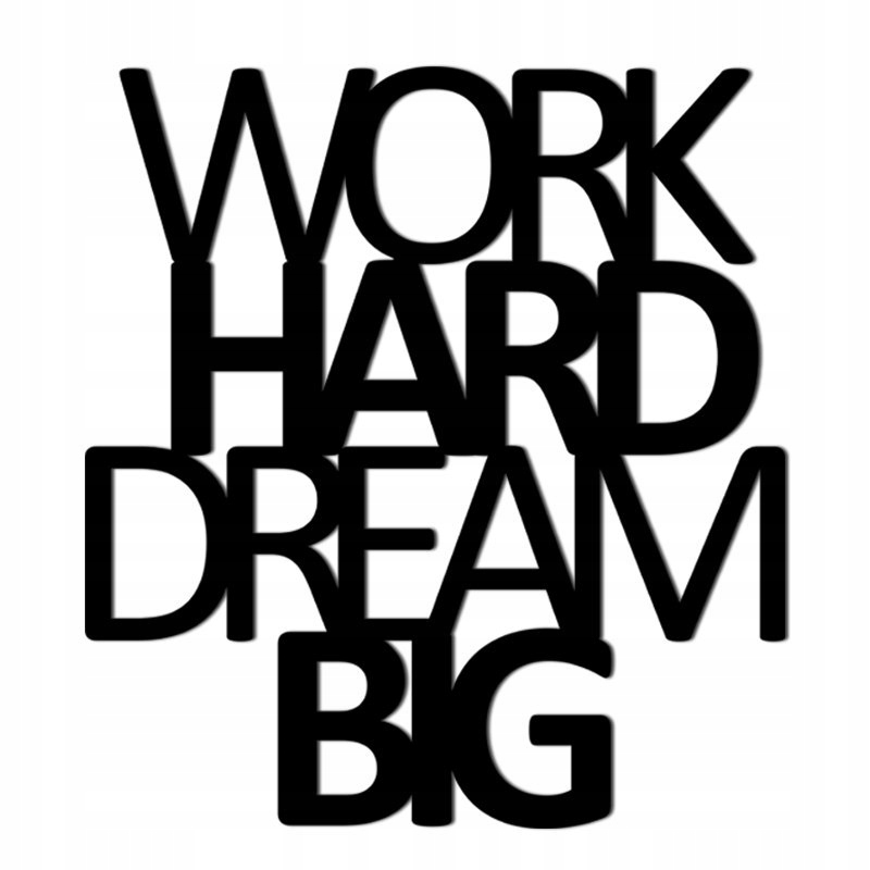 Napis na ścianę 3D WORK HARD DREAM BIG DekoSign WH