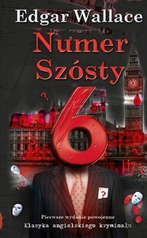 NUMER SZÓSTY, EDGAR WALLACE