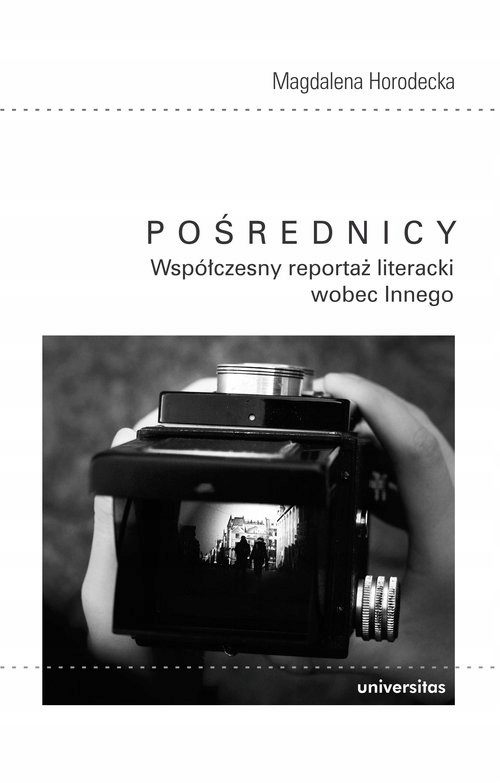 Pośrednicy. Współczesny reportaż literacki wob