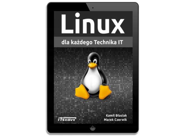 Linux dla każdego Technika IT