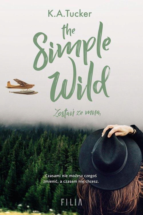 THE SIMPLE WILD ZOSTAŃ ZE MNĄ, TUCKER K.A.