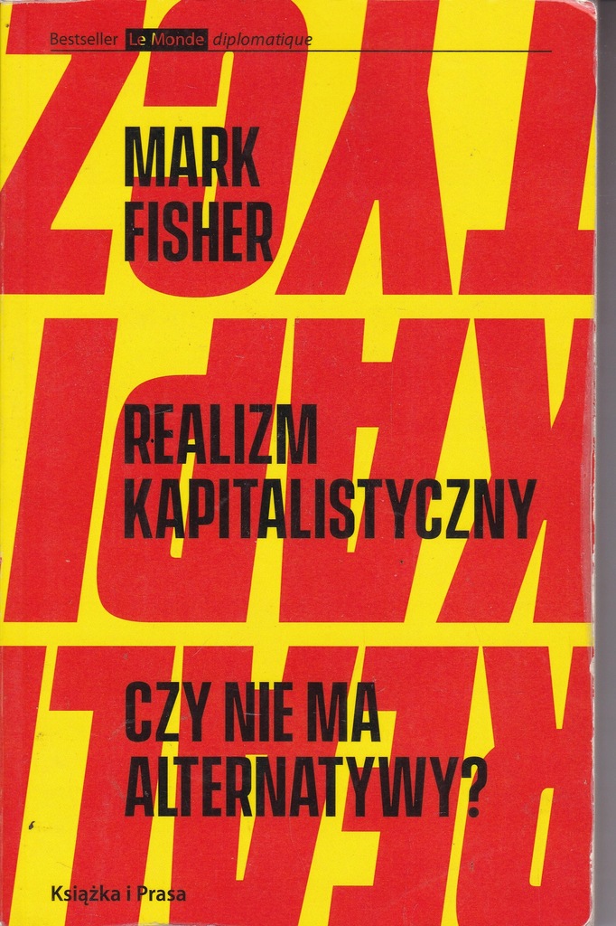 MARK FISHER - REALIZM KAPITALISTYCZNY CZY NIE MA