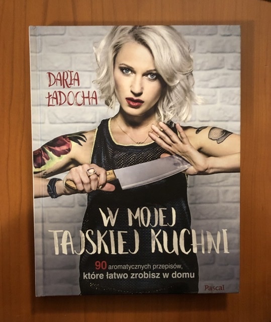 Daria Ładocha - W mojej tajskiej kuchni NOWA