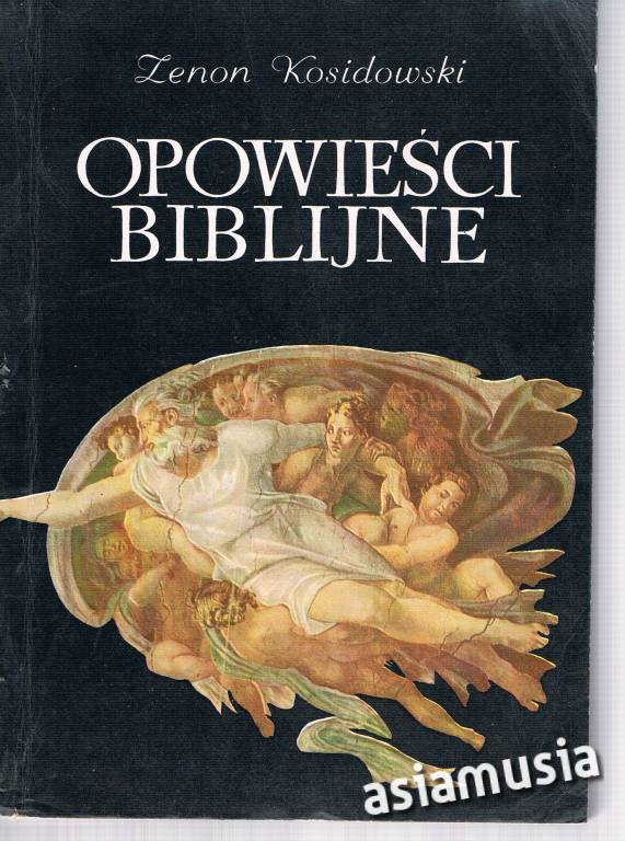 OPOWIEŚCI BIBLIJNE Z.KOSIDOWSKI