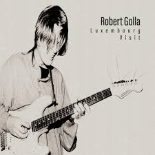 ROBERT GOLLA Luxembourg Visit CD 1993/ 2023 GAD