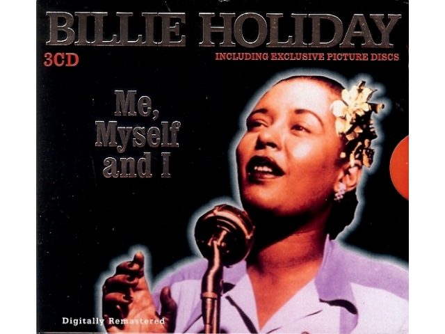 Billie Holiday 3CD - Me, Myself And I, REMASTERED