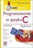 PROGRAMOWANIE W JĘZYKU C. ĆWICZENIA PRAKTYCZNE.