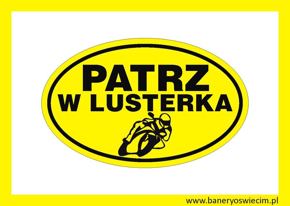 naklejka  na samochód PATRZ W LUSTERKA MOTOR