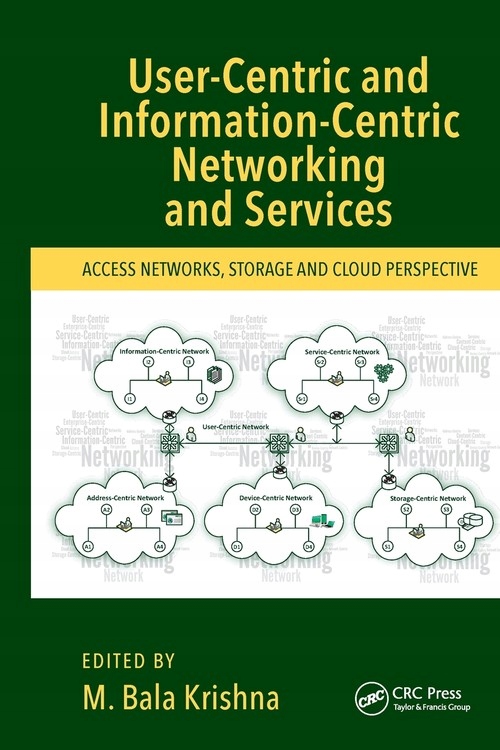 USER-CENTRIC AND INFORMATION-CENTRIC NETWORKING AND SERVICES