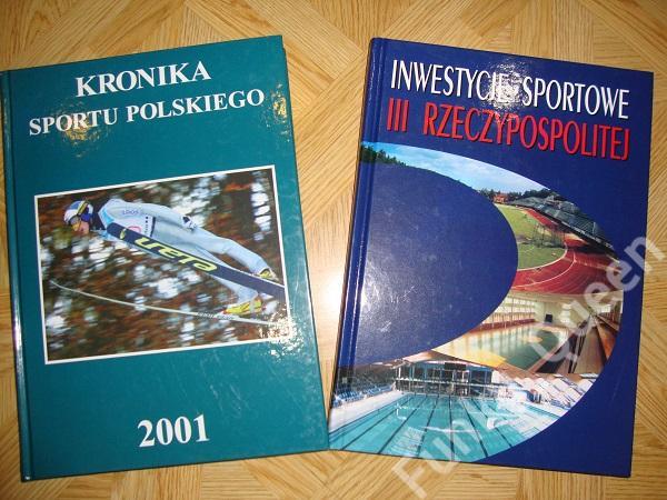 KRONIKA SPORTU POLSKIEGO 2001 + Inwestycje III RP