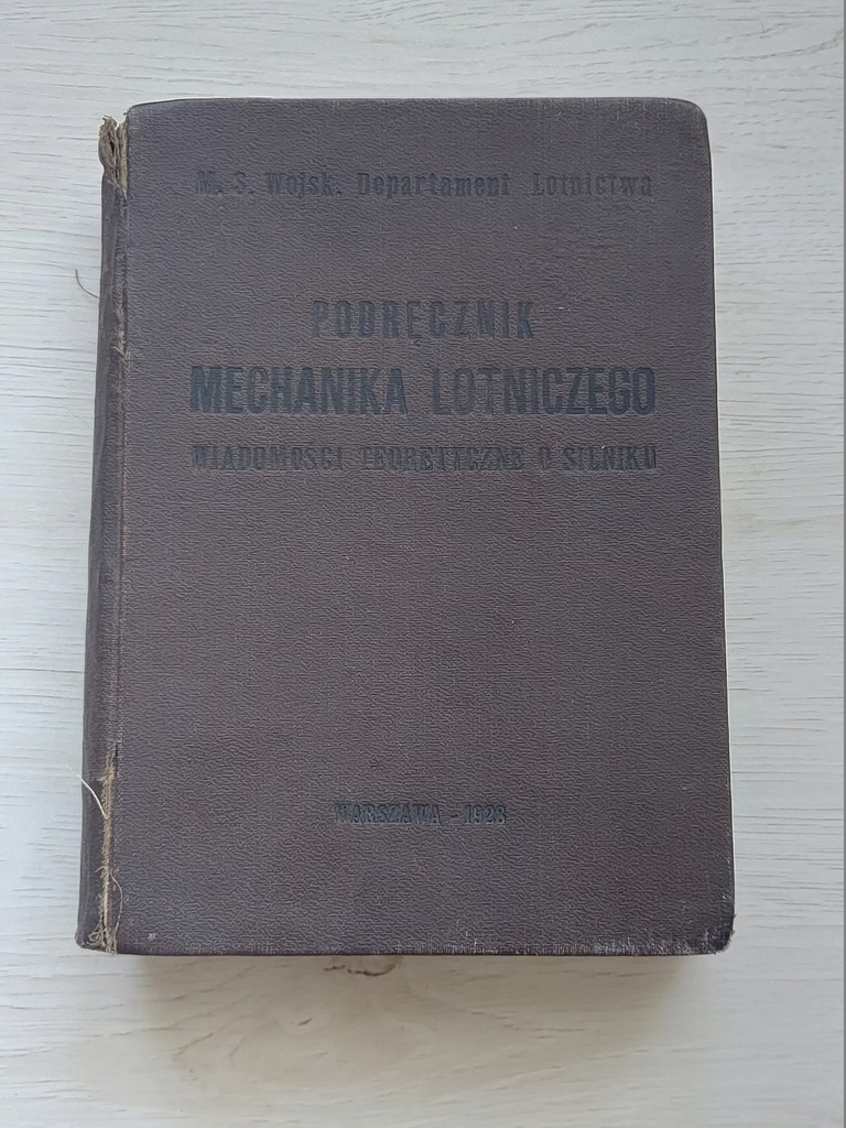 PODRĘCZNIK MECHANIKA LOTNICZEGO - 1928 r.
