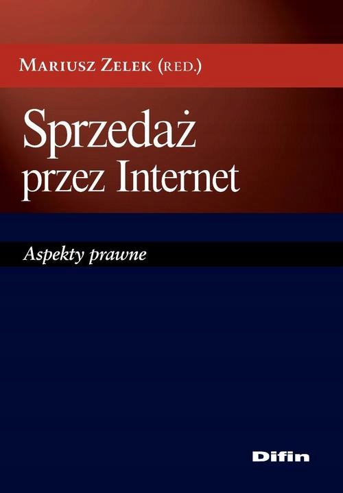 SPRZEDAŻ PRZEZ INTERNET. ASPEKTY PRAWNE M.. EBOOK