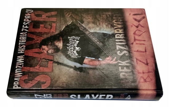 Marek Szubrycht, Bez litości. Prawdziwa historia zespołu Slayer