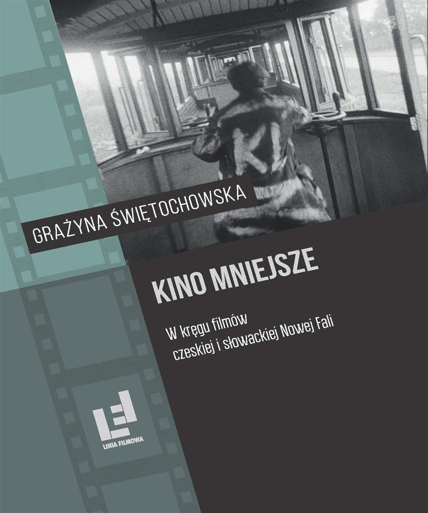 KINO MNIEJSZE. W KRĘGU FILMÓW CZESKIEJ I..