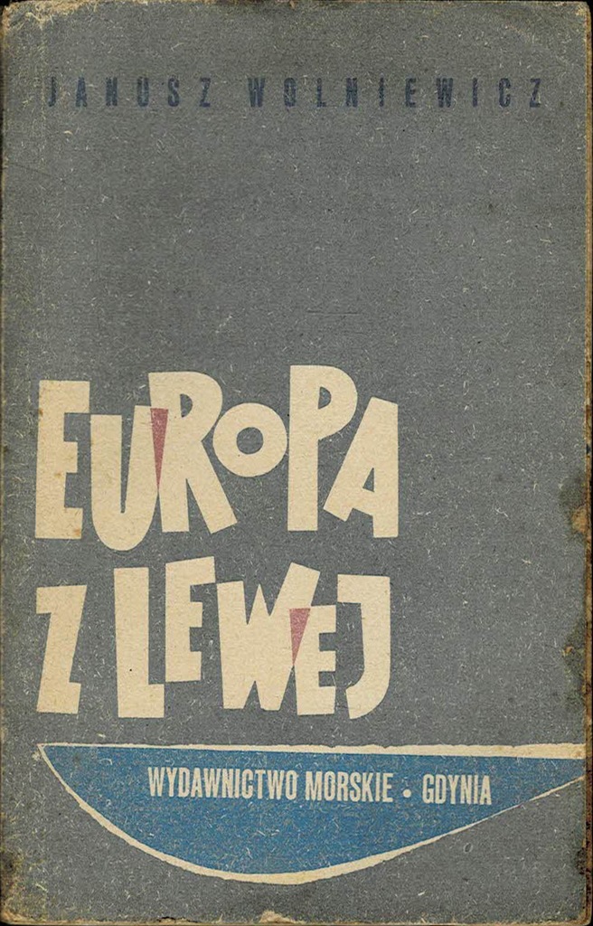 Europa z lewej Janusz Wolniewicz