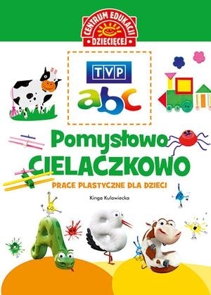 TVP ABC. Prace plastyczne dla dziecki. Cielaczkowo