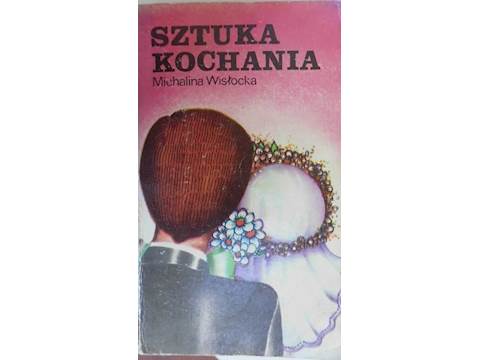 Sztuka Kochania Pierwsze Wydanie M Wislocka 7224326781 Oficjalne Archiwum Allegro