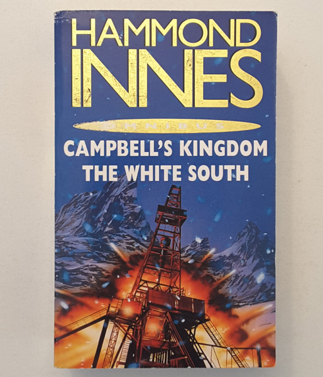 Hammond Innes - Campbell's Kingdom The White South