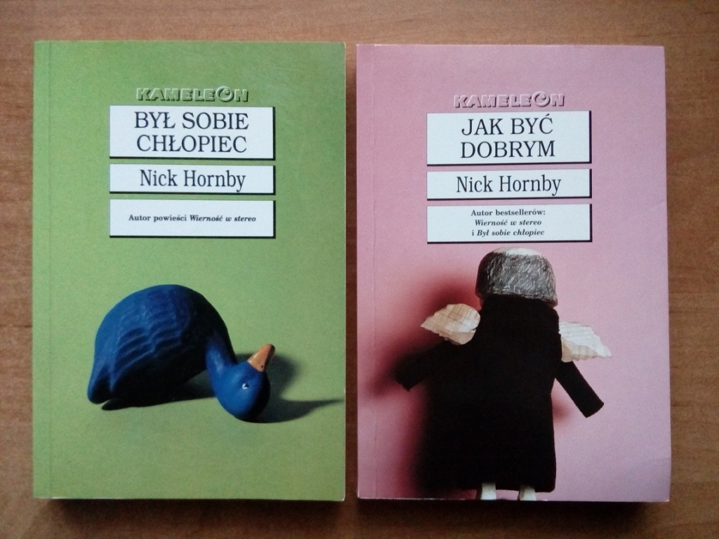 Nick Hornby Był sobie chłopiec Jak być dobrym