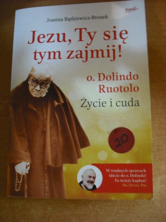 JEZU, TY SIĘ TYM ZAJMIJ! – O. DOLINDO RUOTOLO