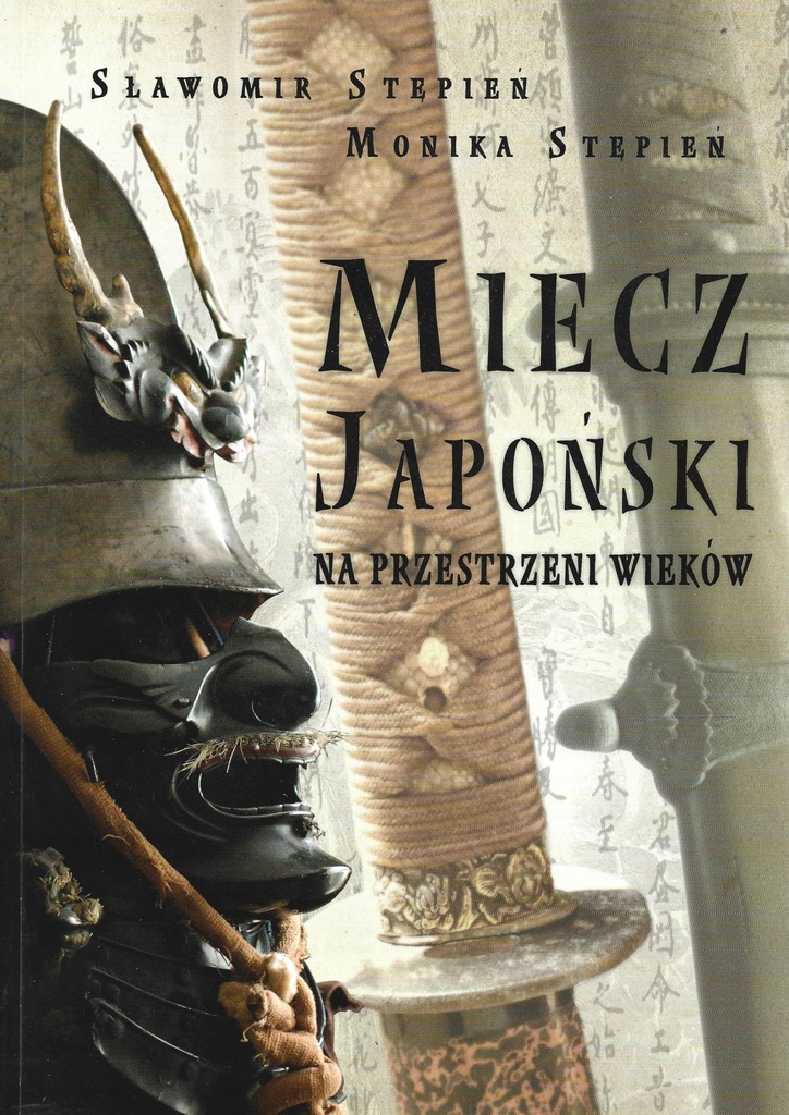 MIECZ JAPOŃSKI NA PRZESTRZENI WIEKÓW Stępień