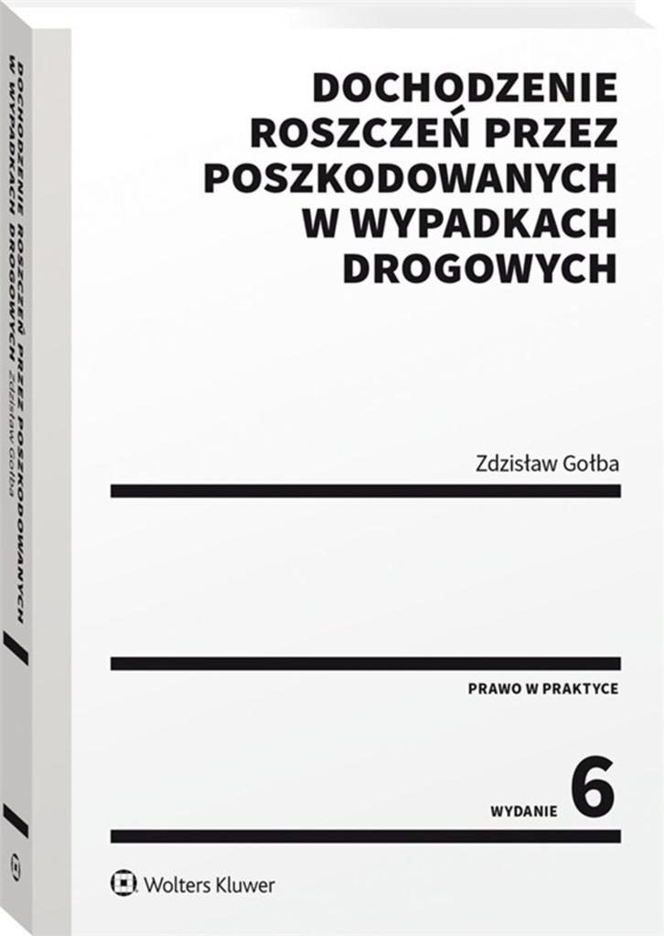 DOCHODZENIE ROSZCZEŃ PRZEZ POSZKODOWANYCH