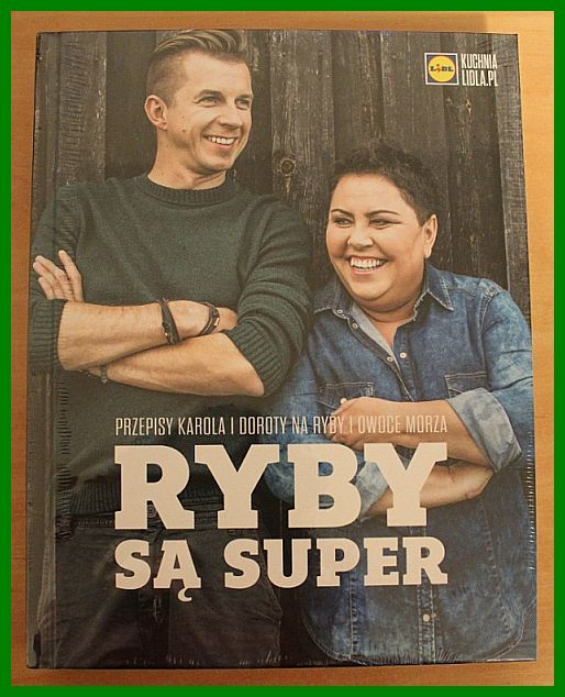 KSIĄŻKA KUCHARSKA - PRZEPISY - RYBY SĄ SUPER, LIDL