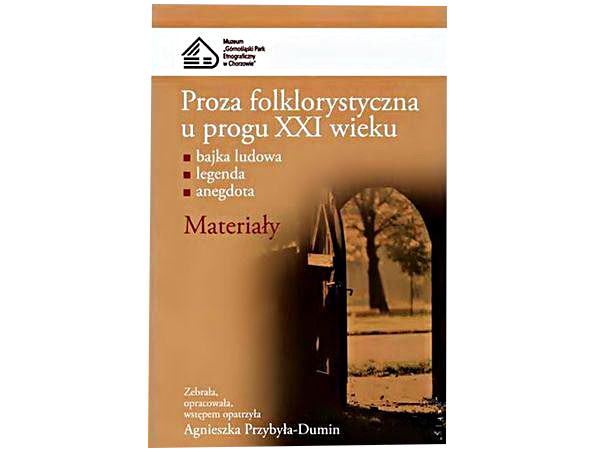 PROZA FOLKLORYSTYCZNA U PROGU XXI WIEK Materiały 2