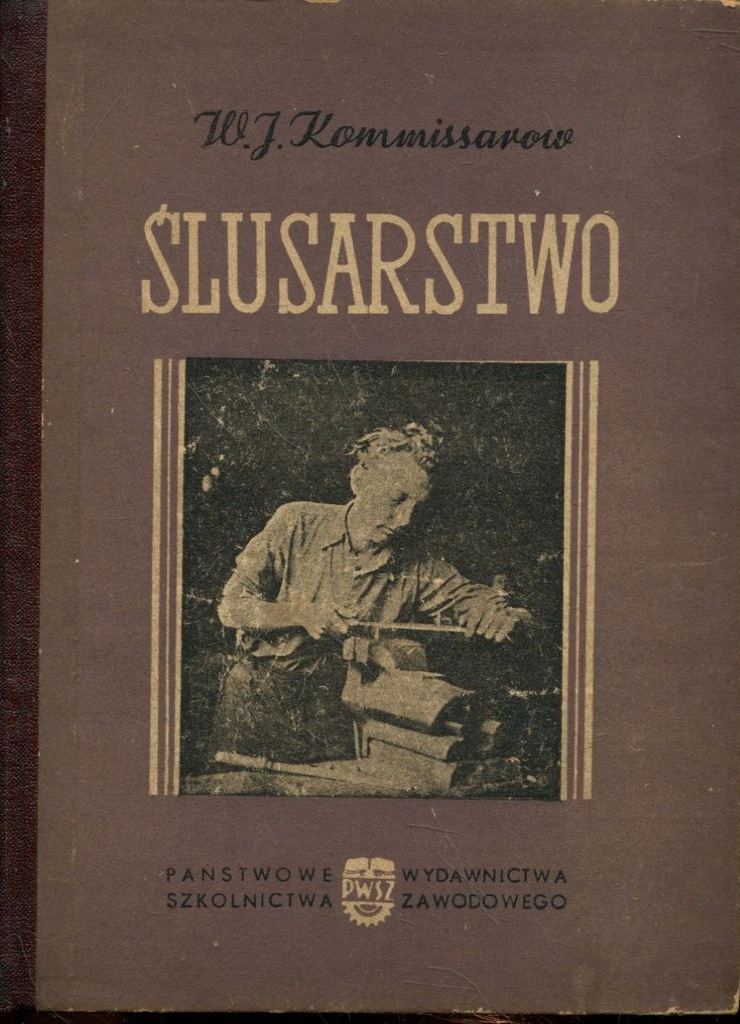 Ślusarstwo - W. J. Kommissarow