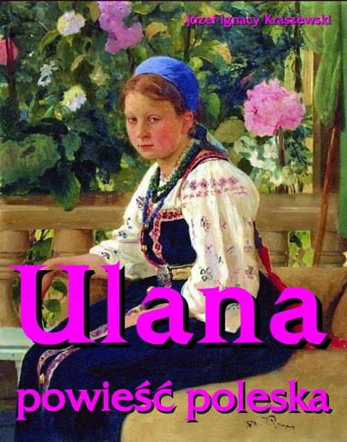 ULANA JÓZEF IGNACY KRASZEWSKI EBOOK