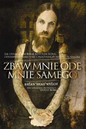 Zbaw mnie ode mnie samego Brian "Head" Welch